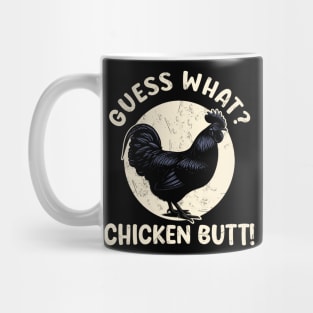 Guess What Chicken Butt for Kids Ayam Cemani Men Rooster Mug